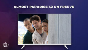 Watch Almost Paradise Season 2 in Canada On Freevee