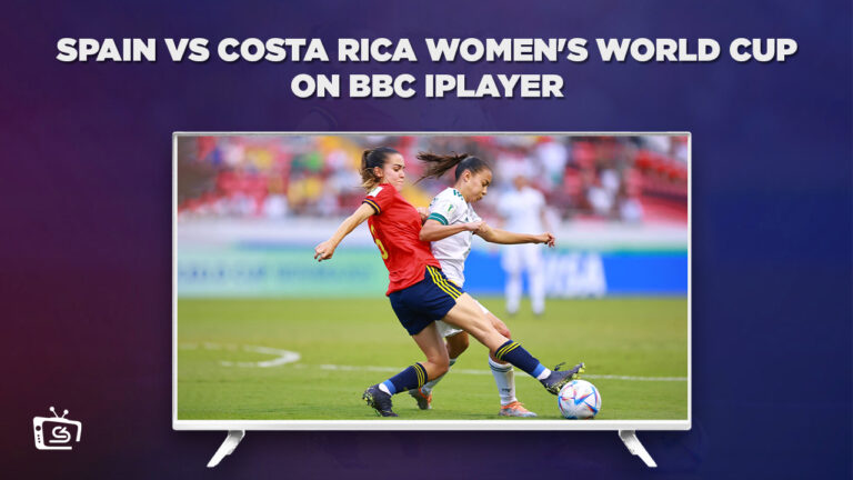 Watch-Spain-Vs-Costa-Rica-Women-World-Cup Outside UK on BBC iPlayer