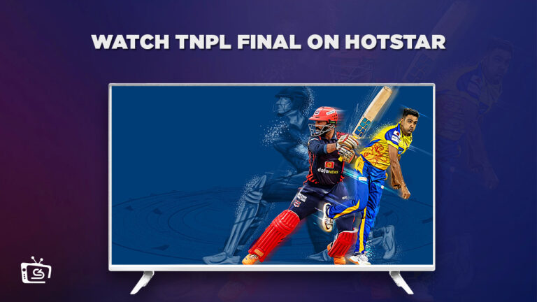Watch-TNPL-Final-in Australia-On-Hotstar