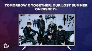 Watch Tomorrow X Together Our Lost Summer in France On Disney Plus