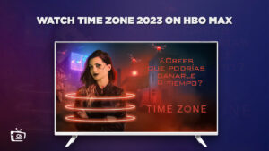 How To Watch Time Zone (2023) in Australia on HBO Max