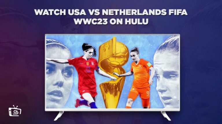 watch-USA-vs-Netherlands-FIFA-WWC23-in-Spain-on-Hulu
