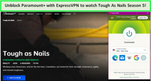 Unblock-Paramount+-with-ExpressVPN-to-watch-Tough-As-Nails-Season-5-in-Singapore 