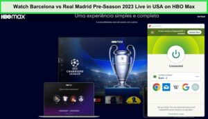 Watch-Barcelona-vs-Real-Madrid-Pre-Season-2023-Live-in-Hong Kong-on-HBO-Max-with-ExpressVPN