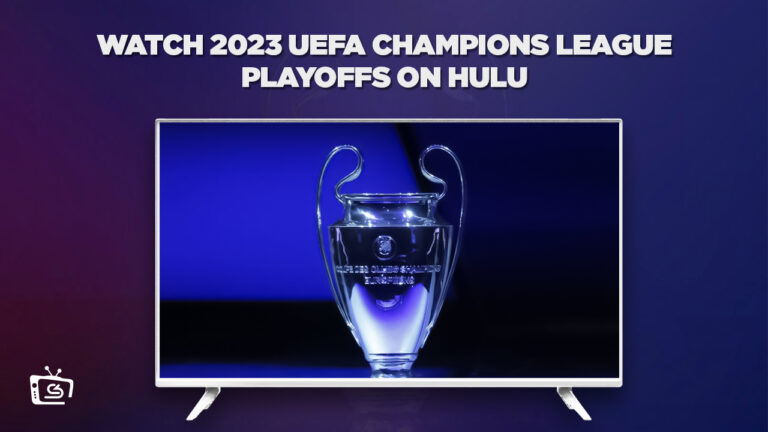 How-to-Watch-2023-UEFA-Champions-League-Playoffs-in-South Korea-on-Hulu-(Freemium-Ways)
