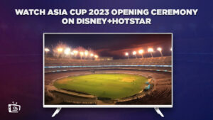 Watch Asia Cup 2023 Opening Ceremony In Australia on Hotstar
