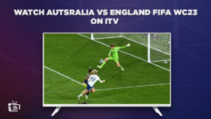 Wie man Australien gegen England FIFA WC23 anschaut in   Deutschland Auf ITV [Lebe frei]