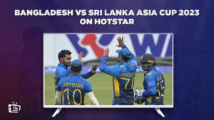 Watch Bangladesh Vs Sri Lanka Asia Cup 2023 Outside UK on Hotstar