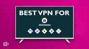Best VPN for JioCinema in UK [Tried and Tested]