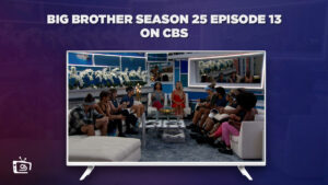 Watch Big Brother Season 25 Episode 13 in Australia On CBS