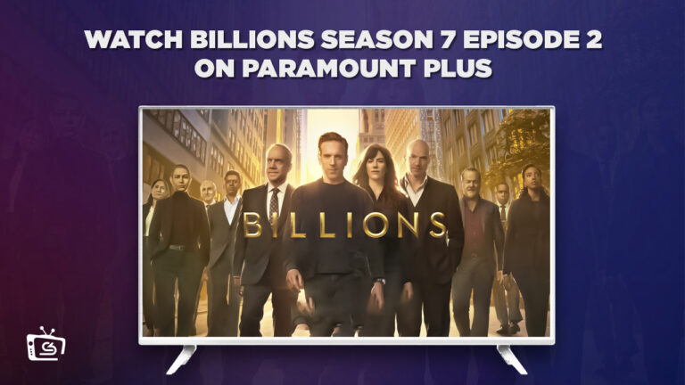 Watch-Billions-Season-7-Episode-2-in-Germany on Paramount Plus