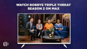 How to Watch Bobbys Triple Threat Season 2 in UK