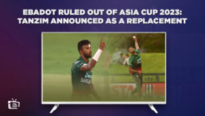 Bangladesh Fast bowler Ebadot ruled out of Asia Cup 2023: BCB Announce replacement