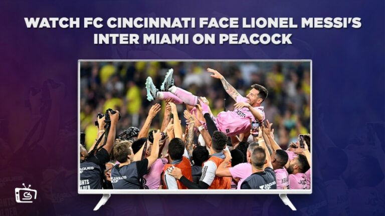 Watch-FC-Cincinnati-face-Lionel-Messi-Inter-Miami-From Anywhere-on-Peacock