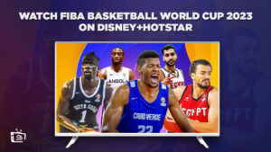 Watch FIBA Basketball World Cup 2023 from Anywhere on Hotstar [Free Live Stream]