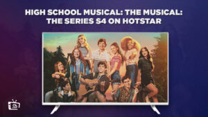 How to Watch High School Musical: The Musical: The Series Season 4 in Spain on Hotstar