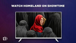 Watch Homeland Outside USA on Showtime.