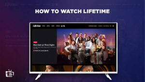 How to Watch Lifetime in Canada [Updated 2023]