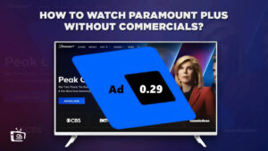 How to watch Paramount Plus without commercials in Australia? (Simple Steps)