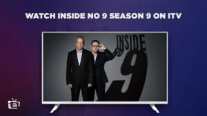 How To Watch Inside No. 9 Season 9 in Germany On ITV (The Complete Guide)