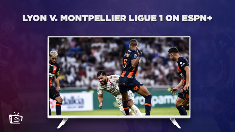 Watch Lyon vs Montpellier Ligue 1 2023 in UK on ESPN Plus