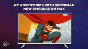 How to Watch My Adventures with Superman New Episodes in Australia on Max
