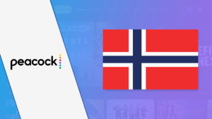 How to Watch Peacock TV in Norway [Ultimate Guide Sep 2023]