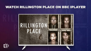Wie man Rillington Place anschaut in   Deutschland Auf BBC iPlayer