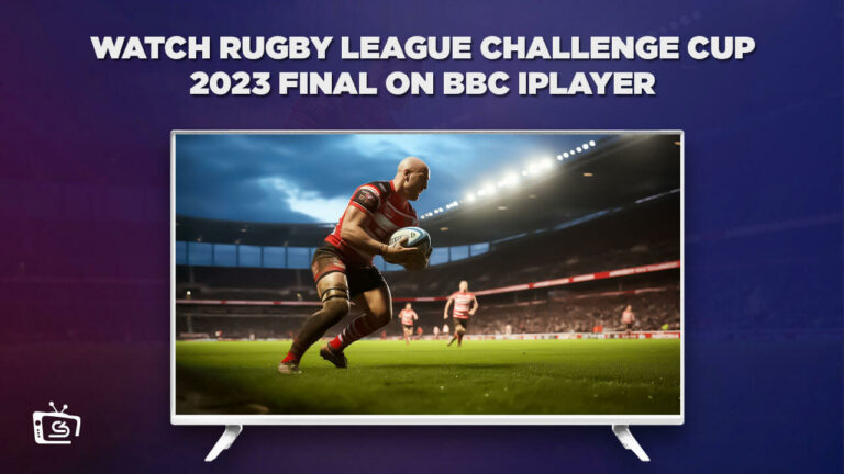 Watch Rugby League Challenge Cup 2023 Final Outside UK