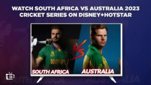 Watch South Africa vs Australia 2023 cricket series in USA on Hotstar [Live Stream]