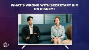Watch What’s Wrong with Secretary Kim in France On Disney Plus
