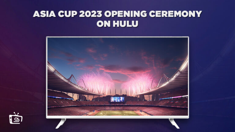 Watch-Asia-Cup-2023-Opening-Ceremony-Live-in-India-on-Hulu