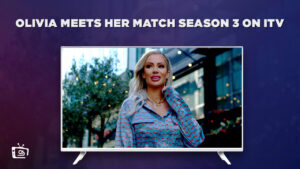 Wie man Olivia Meets Her Match Season 3 anschaut in   Deutschland Auf ITV