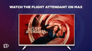 How To Watch The Flight Attendant in Australia