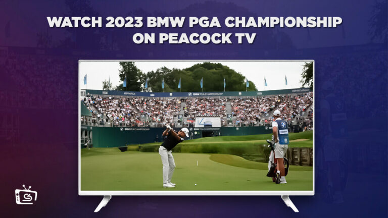 Watch-2023-BMW-PGA-Championship-outside-USA-on-Peacock