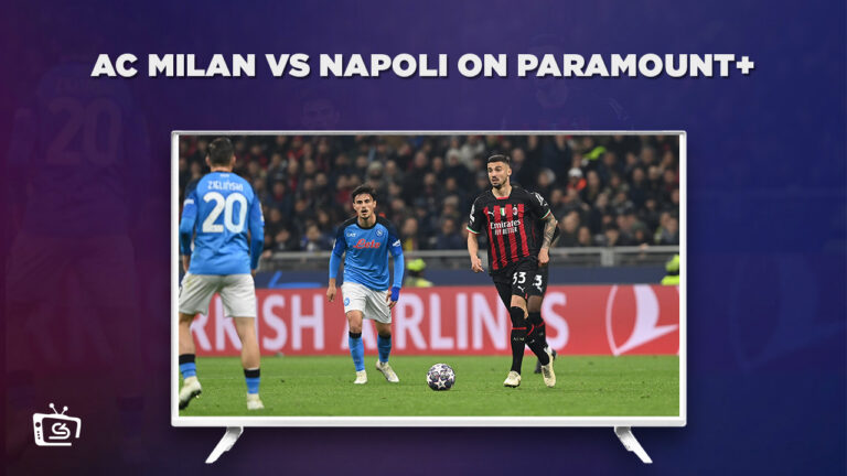Watch-AC-Milan-vs-Napoli-outside-USA-on-Paramount-Plus
