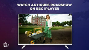 How to Watch Antiques Roadshow in USA on BBC iPlayer
