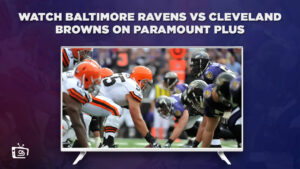 How to Watch Baltimore Ravens vs Cleveland Browns in Canada on Paramount Plus