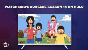 How to Watch Bob’s Burgers Season 14 in New Zealand on Hulu Instantly!