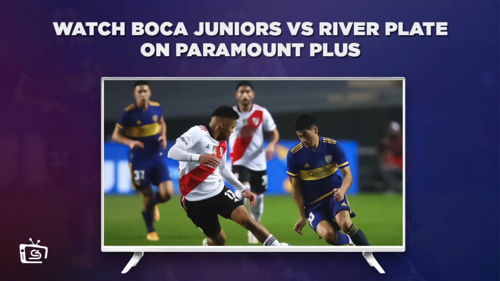 How to Watch Boca Juniors vs River Plate in New Zealand on Paramount Plus