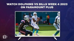 How to Watch Dolphins vs Bills Week 4 2023 outside USA on Paramount Plus