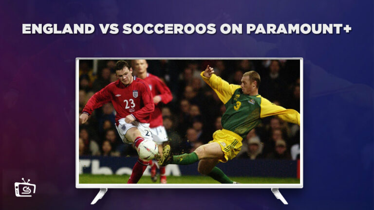 Watch-England-vs-Socceroos-in-India-on -Paramount-Plus