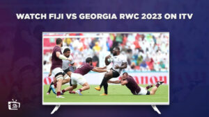 How to Watch Fiji vs Georgia RWC 2023 in Italy on ITV [Epic Guide]