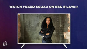 How to Watch Fraud Squad in South Korea on BBC iPlayer