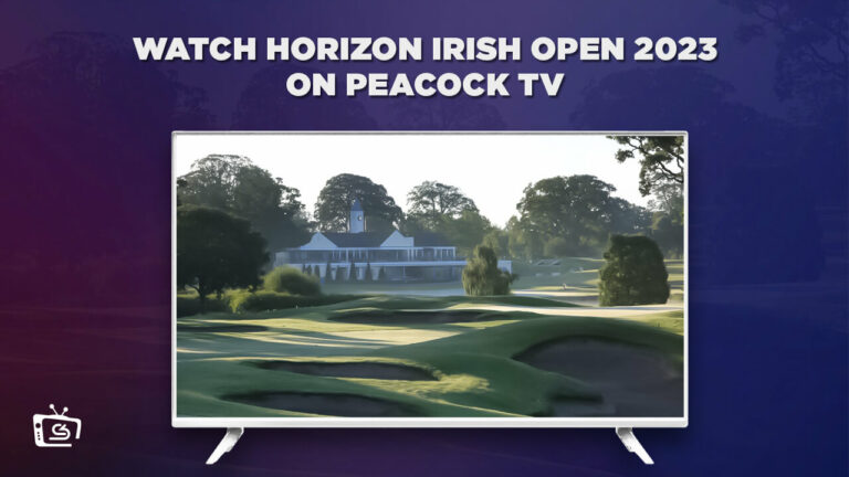 watch-hrizon-irish-open-2023-outside-USA-on-peacock