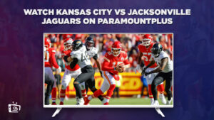 How To Watch Kansas City vs Jacksonville Jaguars in Australia on Paramount Plus