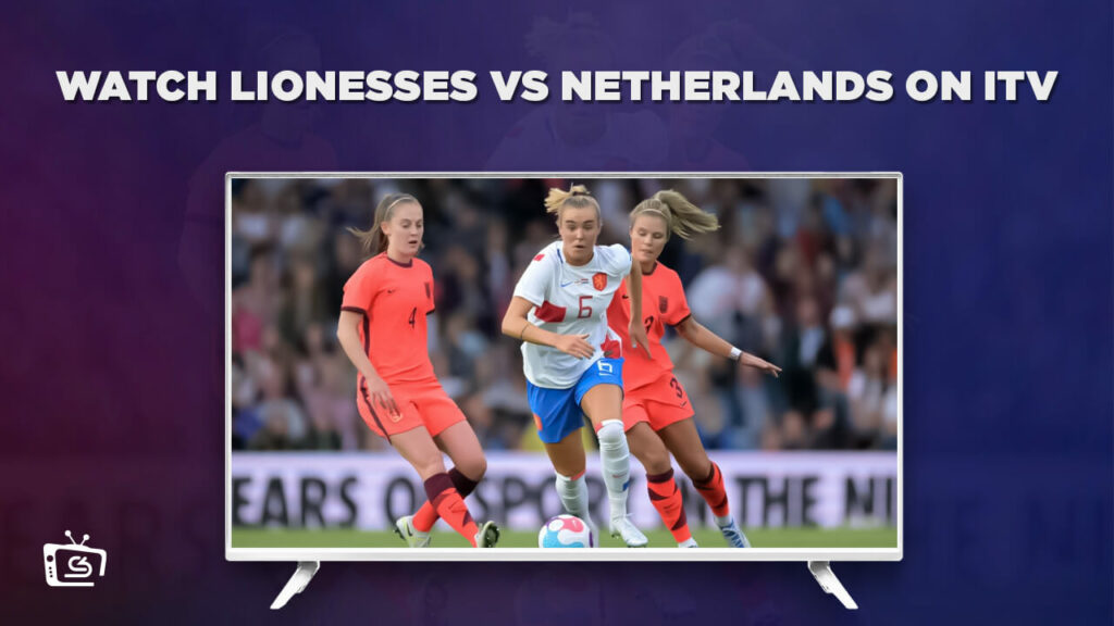 How to Watch Lionesses vs Netherlands Womens Nations League in Germany on ITV [Online Free]