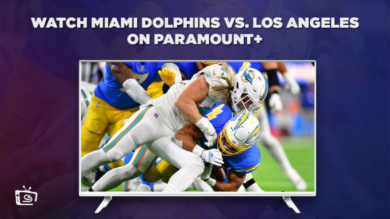 How-to-Watch-Miami-Dolphins-Vs-Los-Angeles-outside-USA-on-Paramount-Plus