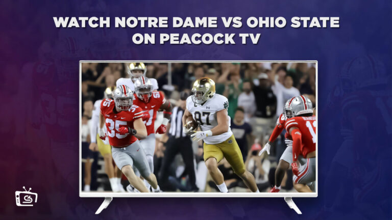 Watch Notre Dame vs Ohio State  on Peacock with ExpressVPN