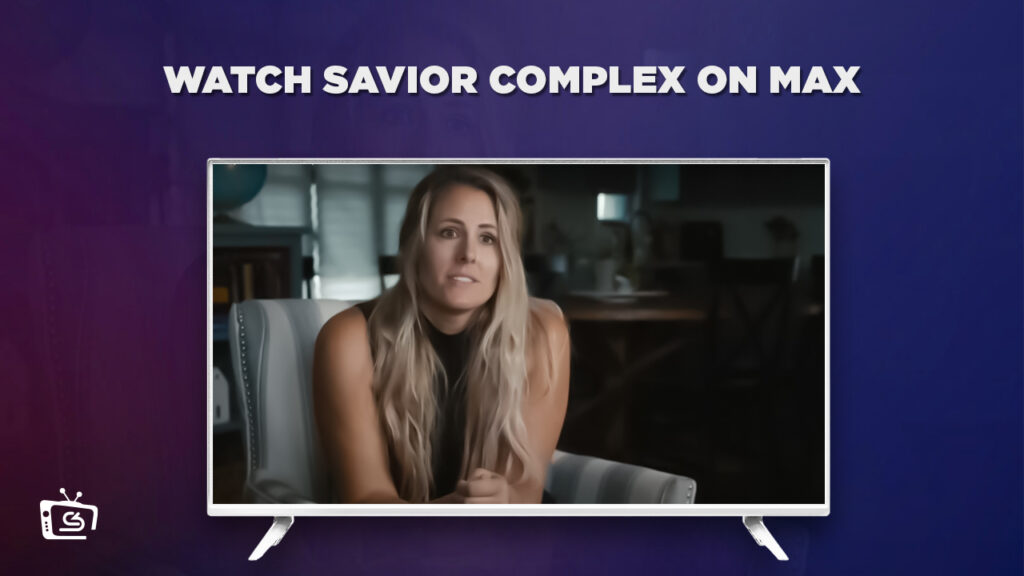 How to Watch Savior Complex Outside USA on Max